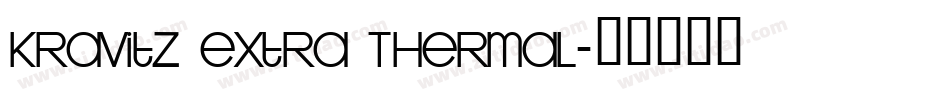 Kravitz Extra Thermal字体转换